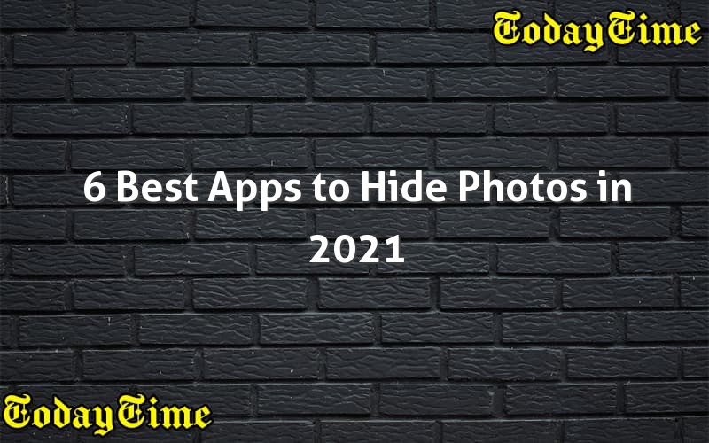 6-best-apps-to-hide-photos-in-2021-today-time