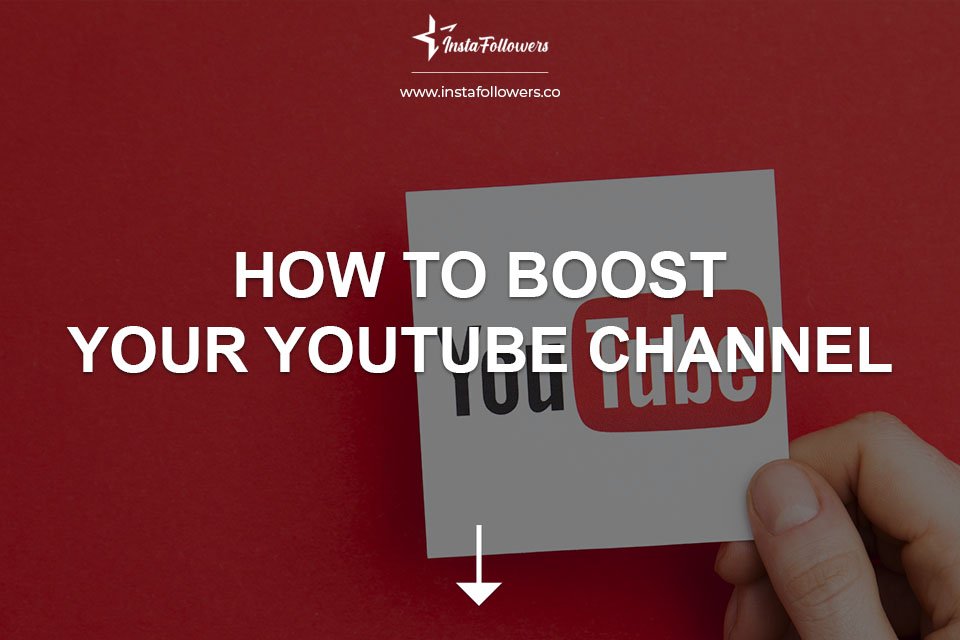 How to Boost Your YouTube Channel?